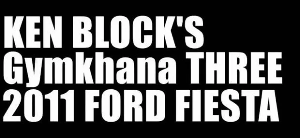 Ken Block Gymkhana 3: una Fiesta da 850 Cv per il nuovo video