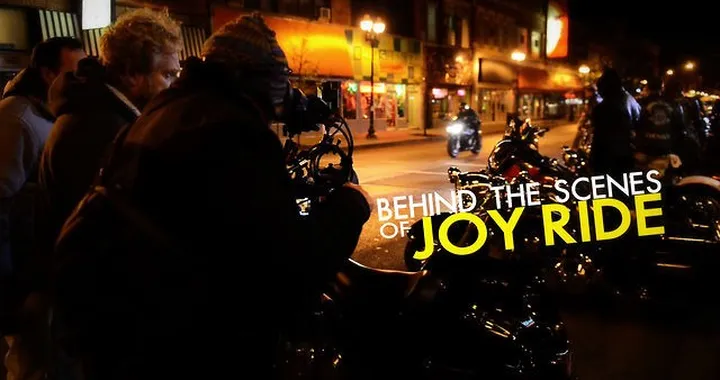 Joy Ride - Behind the Scenes