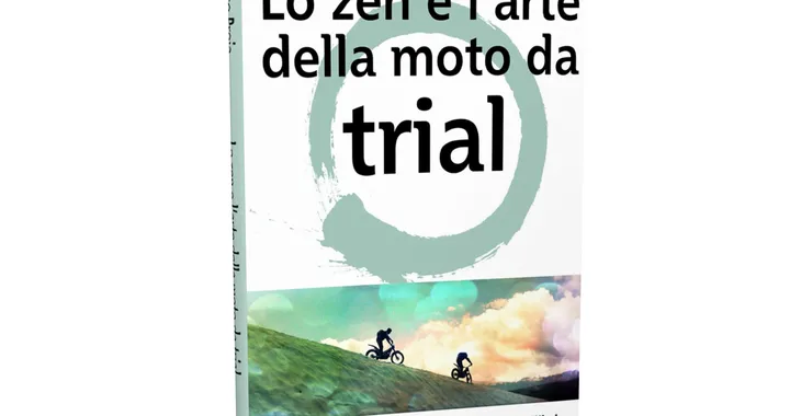 Libri: "Lo zen e l'arte della moto da Trial" di Francesco Proia