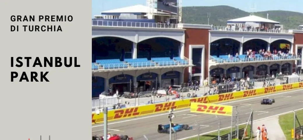 Gran Premio di Turchia: tutto sul circuito di Istanbul