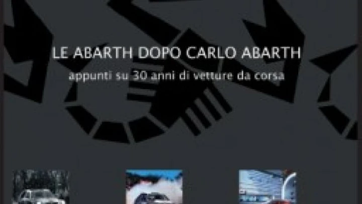 Abarth: un nuovo libro ne ripercorre la storia più recente