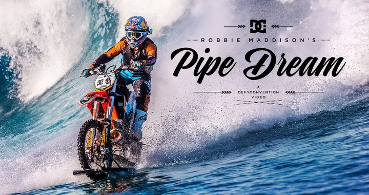 DC SHOES: ROBBIE MADDISON'S "PIPE DREAM"