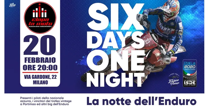 SIX DAYS ONE NIGHT: La notte dell'enduro da Ciapa la Moto
