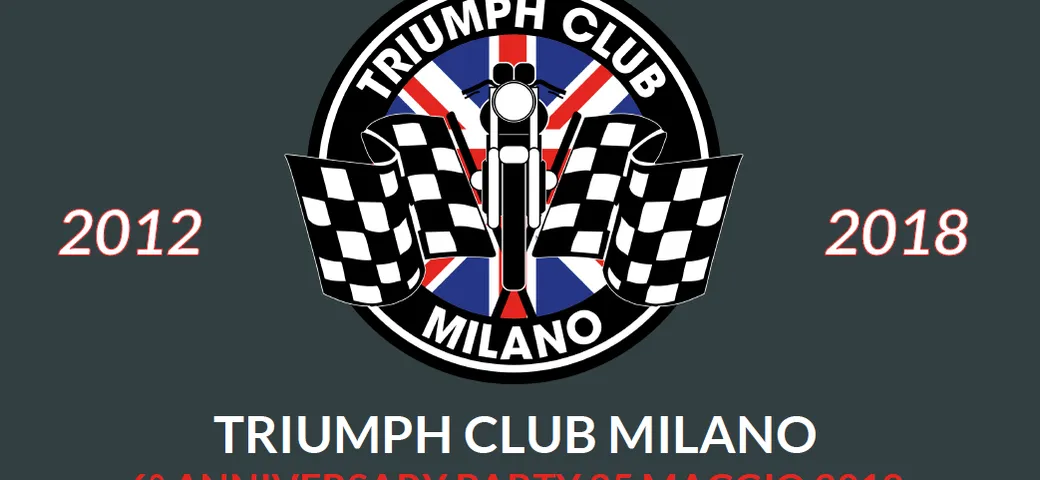 Triumph Club Milano: 6° Anniversary Party