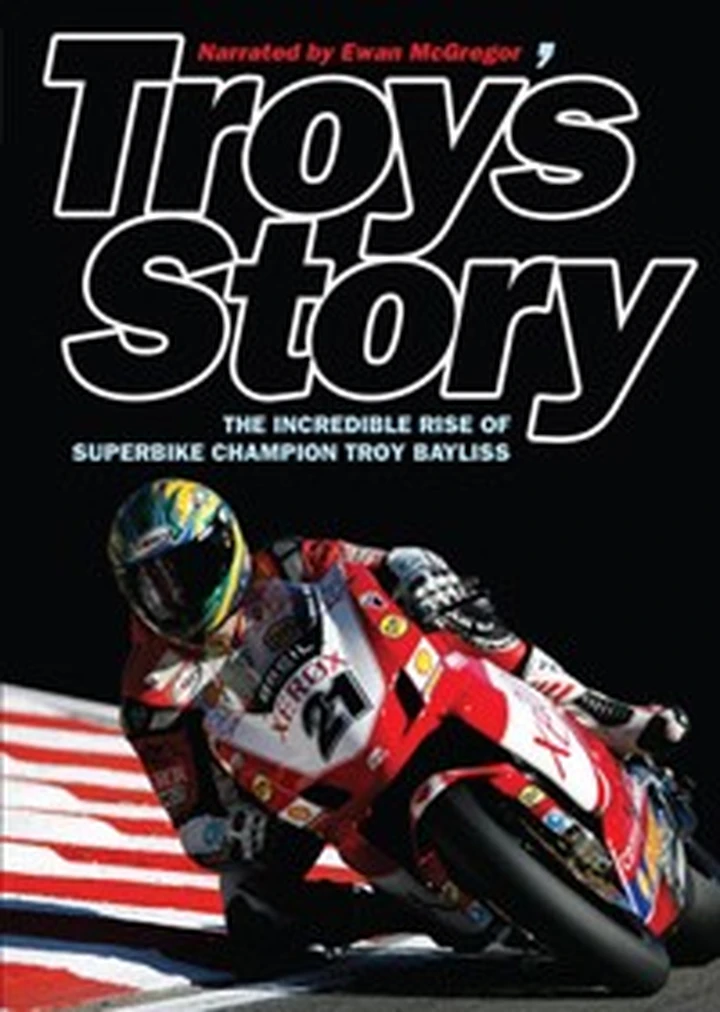 Troy's Story: la leggenda del campione della SBK, Troy Bayliss