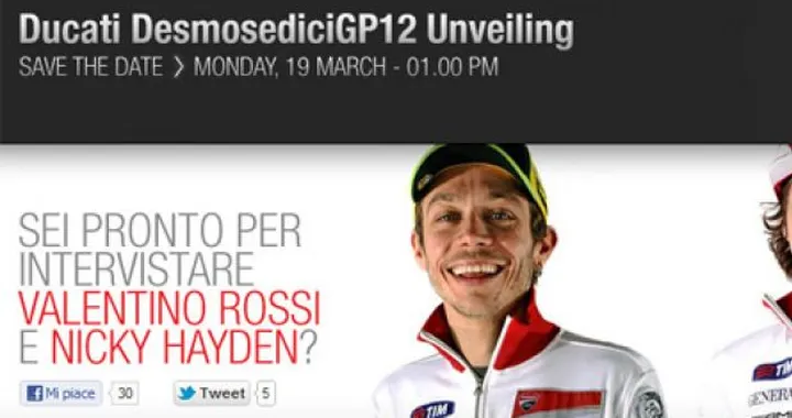 Presentazione Ducati Desmosedici GP12: fate le vostre domande a Rossi e Hayden