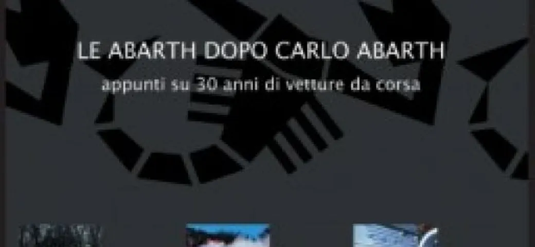 Abarth: un nuovo libro ne ripercorre la storia più recente