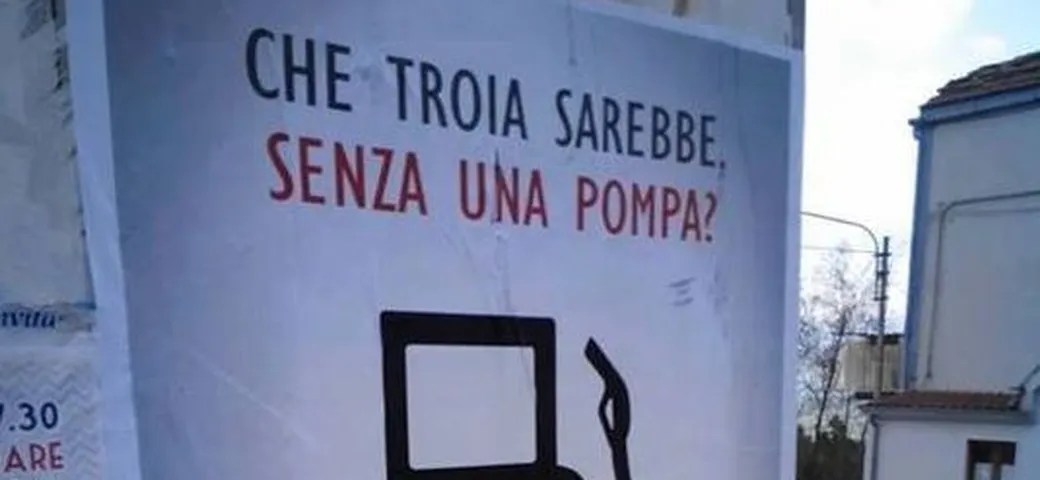 Inaugura un benzinaio a Troia? La pubblicità è fuori dalle righe