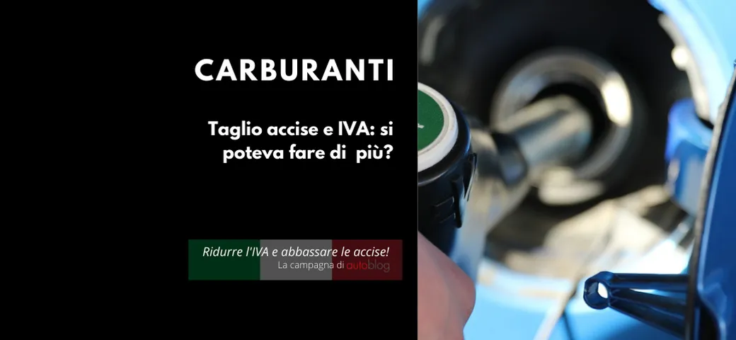 Taglio accise e IVA carburanti: si poteva fare di più?