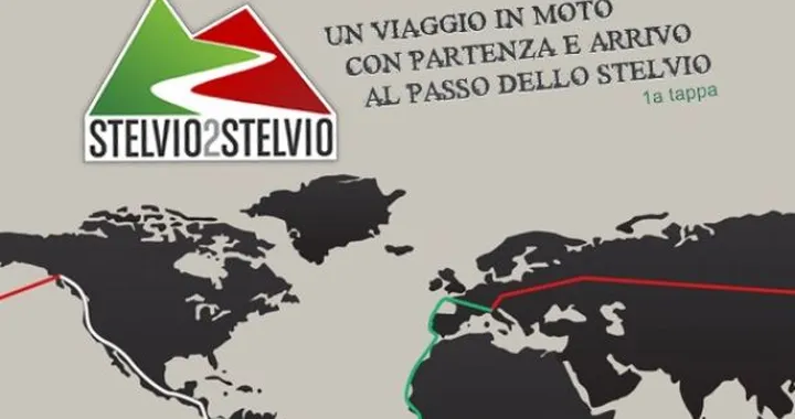 Stelvio2Stelvio: viaggio intorno al Mondo con partenza e arrivo al Passo dello Stelvio