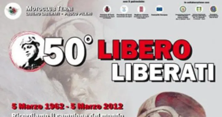 50° della morte di Libero Liberati, il "Cavaliere d'acciaio" iridato della 500