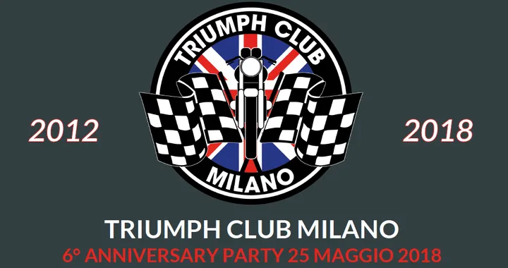 Triumph Club Milano: 6° Anniversary Party