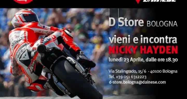 Nicky Hayden al Dainese D-Store di Bologna